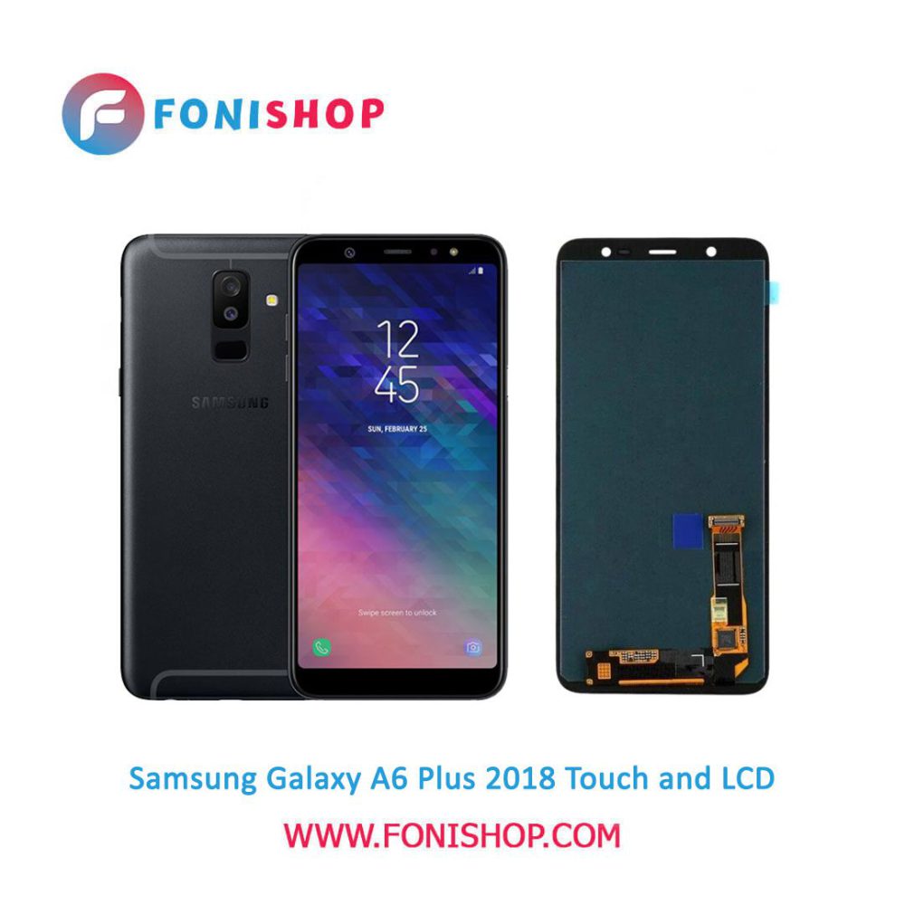 تاچ ال سی دی اورجینال گوشی سامسونگ گلکسی آ6 پلاس lcd Samsung Galaxy A6 Plus (2018)