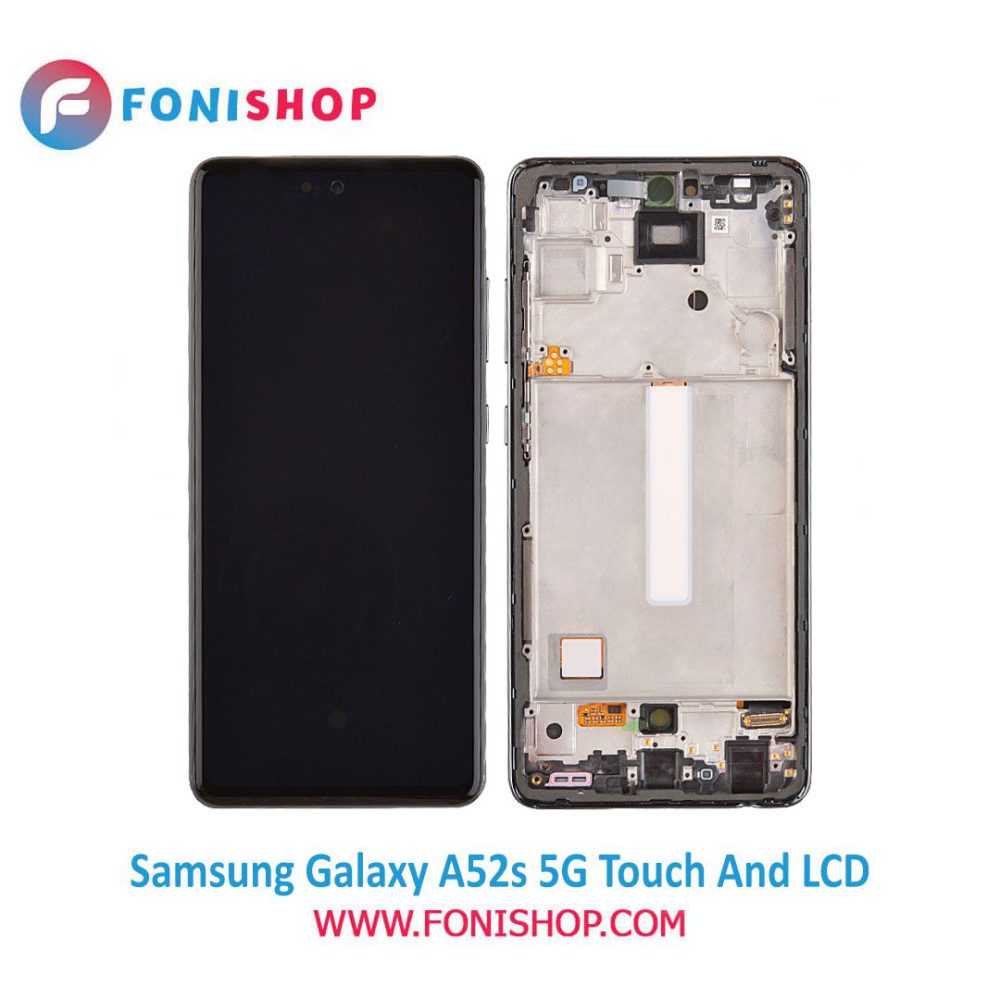 تاچ ال سی دی اورجینال گوشی سامسونگ گلکسی ای52اس فایوجی / lcd Samsung Galaxy A52s 5G
