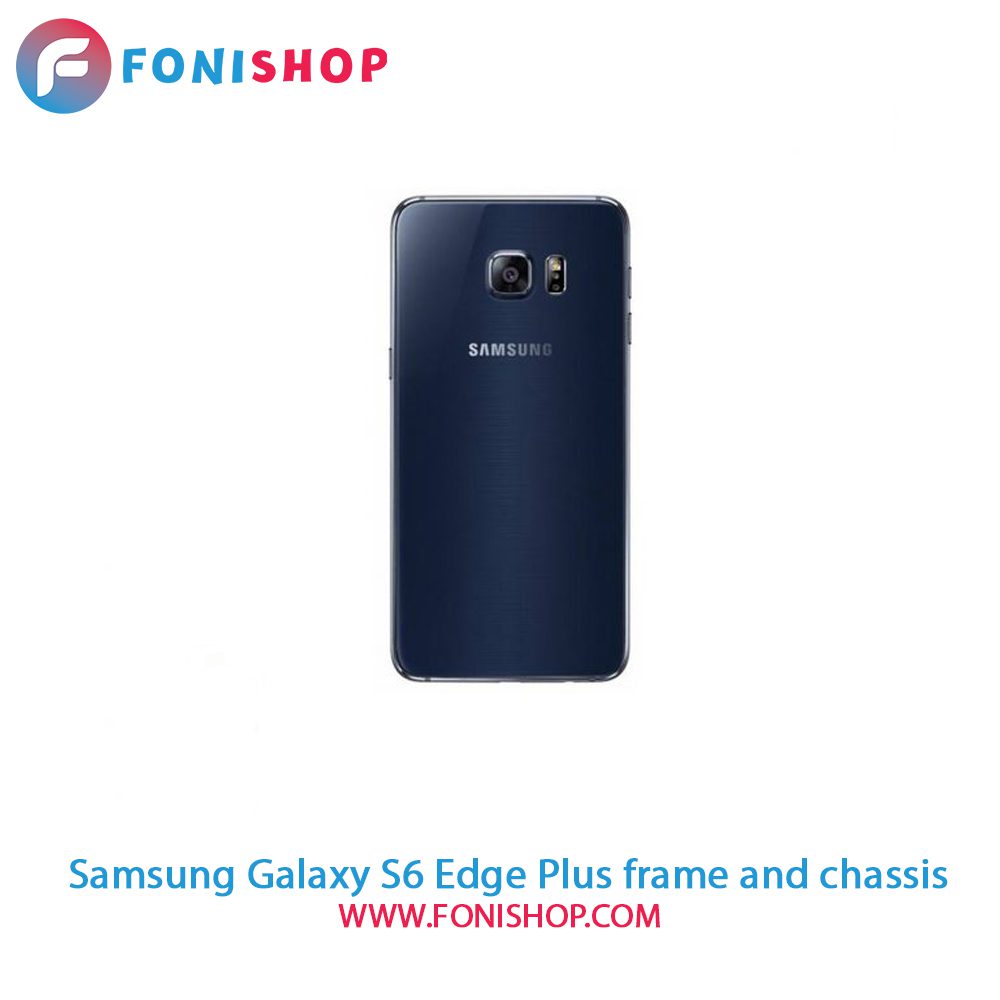قاب و شاسی کامل سامسونگ Samsung Galaxy S6 Edge Plus