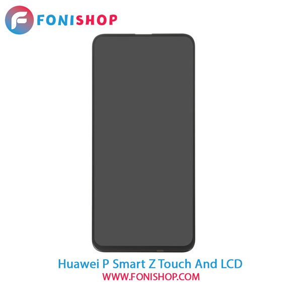 تاچ ال سی دی اصلی گوشی هواوی Huawei P Smart Z