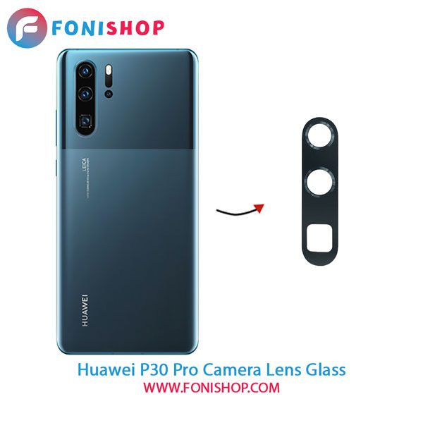 شیشه لنز دوربین گوشی هواوی Huawei P30 Pro