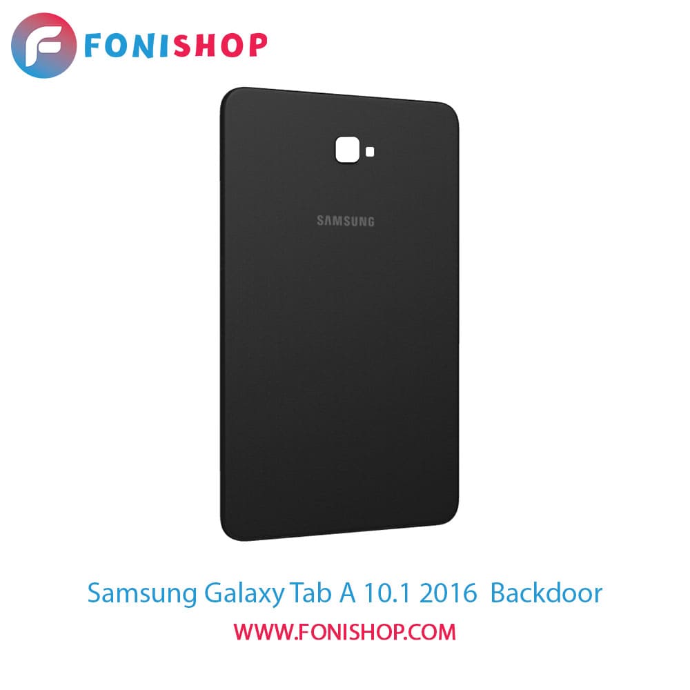 درب پشت تبلت سامسونگ Samsung Galaxy Tab A 10.1 2016
