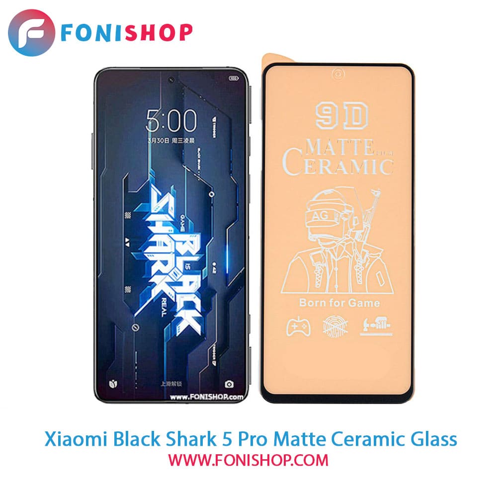 گلس سرامیکی مات شیائومی Xiaomi Black Shark 5 Pro