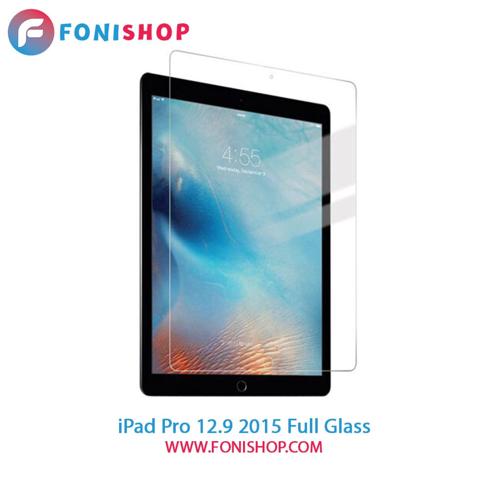 گلس فول چسب آیپد iPad Pro 12.9 2015