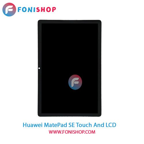 تاچ ال سی دی اصلی تبلت هواوی Huawei MatePad SE