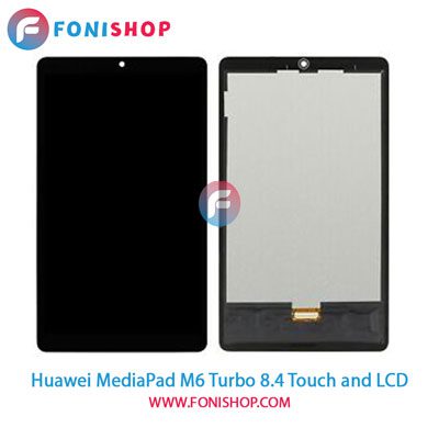 تاچ ال سی دی اصلی تبلت هوآوی Huawei MediaPad M6 Turbo 8.4