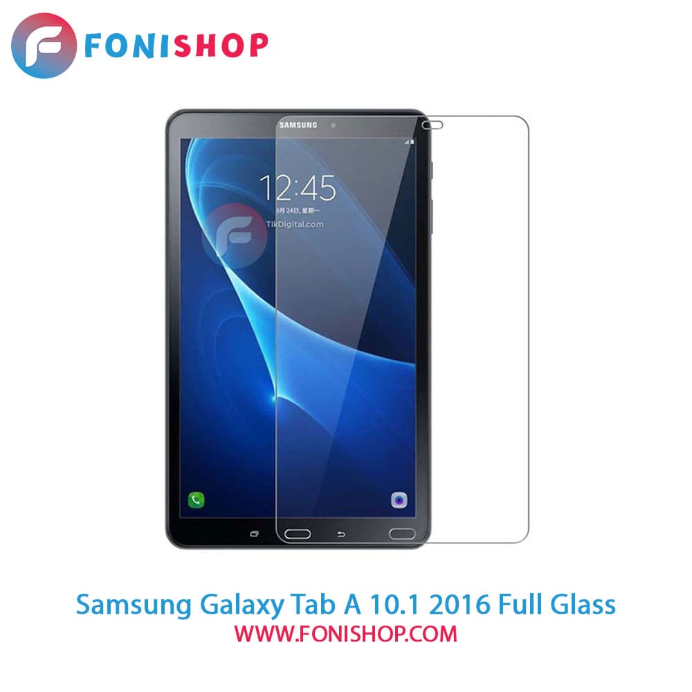 گلس فول چسب تبلت سامسونگ Samsung Galaxy Tab A 10.1 2016 - T585