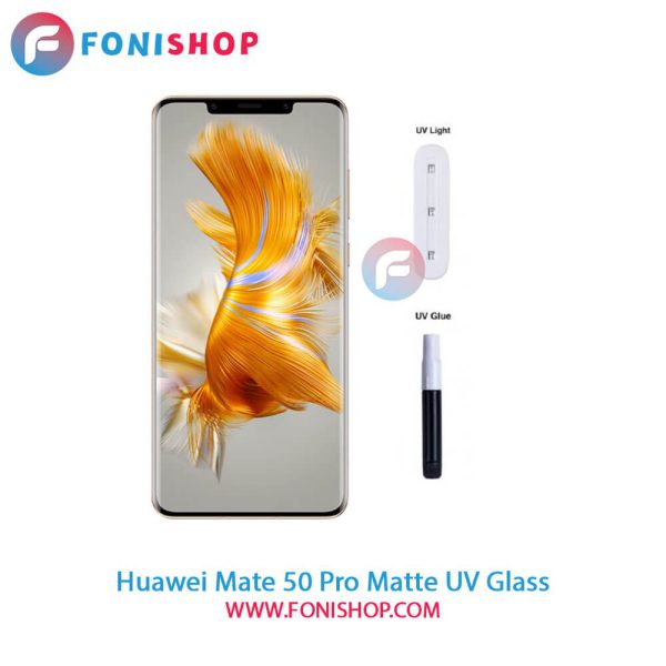 گلس یووی مات Huawei Mate 50 Pro