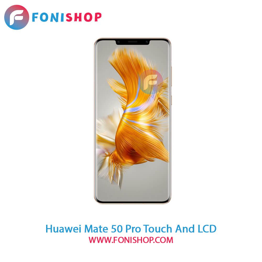تاچ ال سی دی Huawei Mate 50 Pro