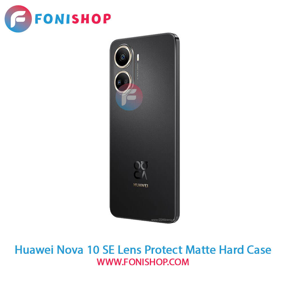 قاب پشت مات Huawei Nova 10 SE محافظ لنزدار