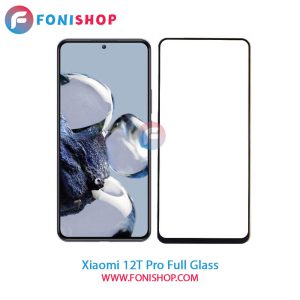 گلس فول Xiaomi 12T Pro