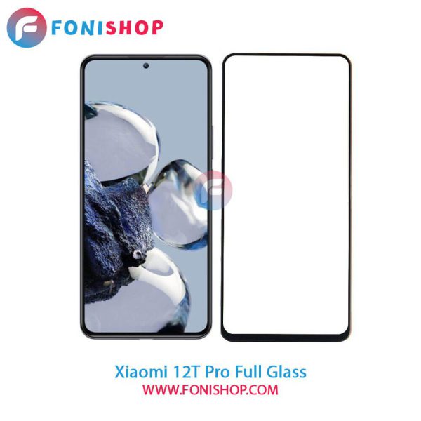 گلس فول Xiaomi 12T Pro