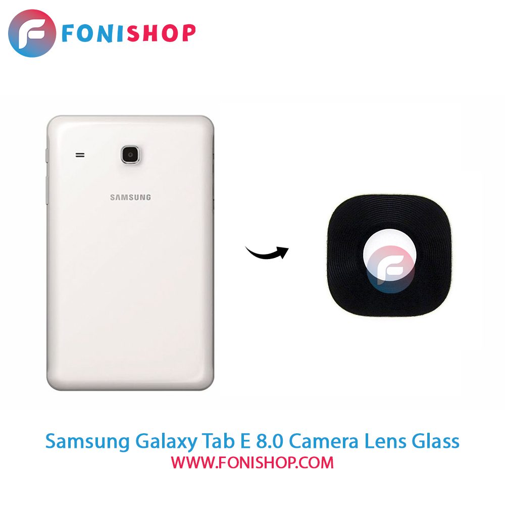 شیشه لنز دوربین Samsung Galaxy Tab E 8.0