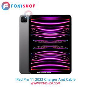 کابل و شارژر iPad Pro 11 2022