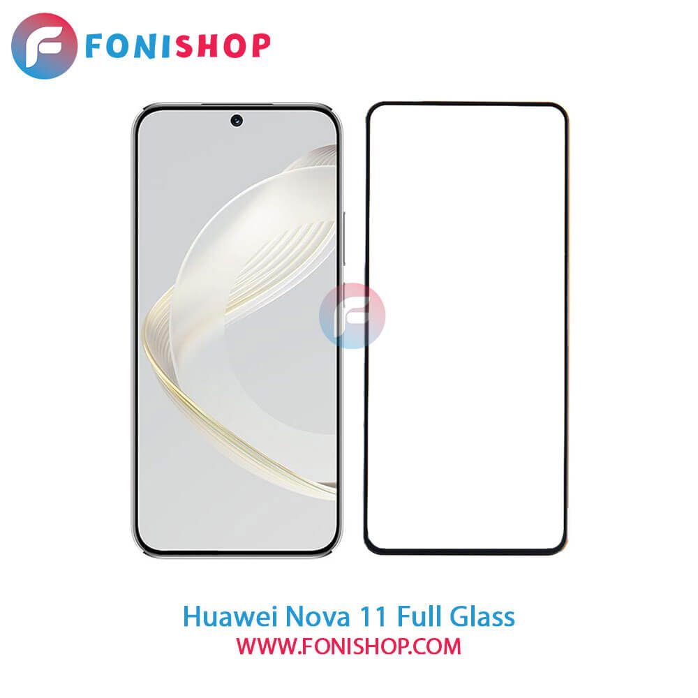 گلس فول Huawei Nova 11
