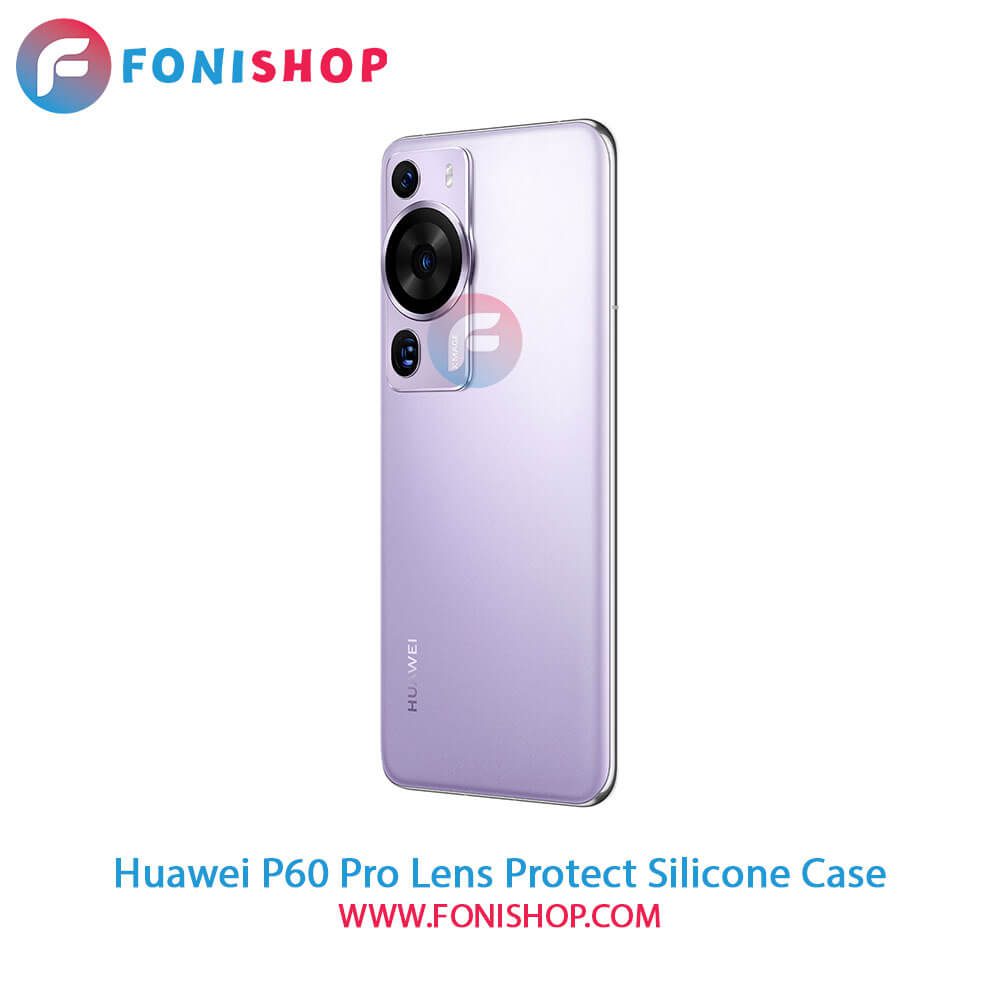 قاب سیلیکونی Huawei P60 Pro - محافظ لنزدار
