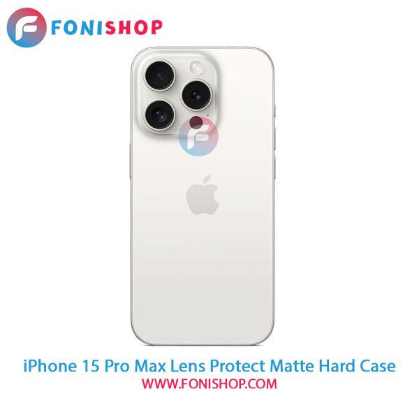 قاب پشت مات آیفون iPhone 15 Pro Max محافظ لنزدار