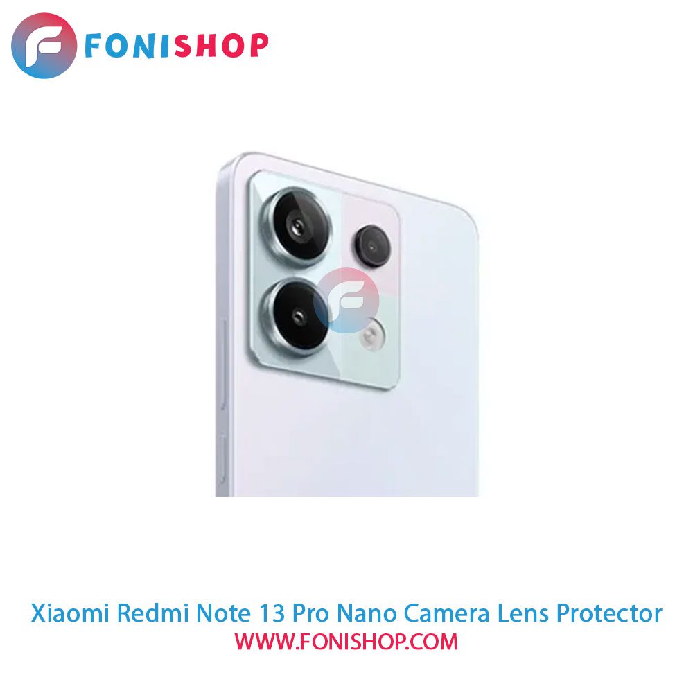 محافظ نانو لنز دوربین شیائومی Redmi Note 13 Pro