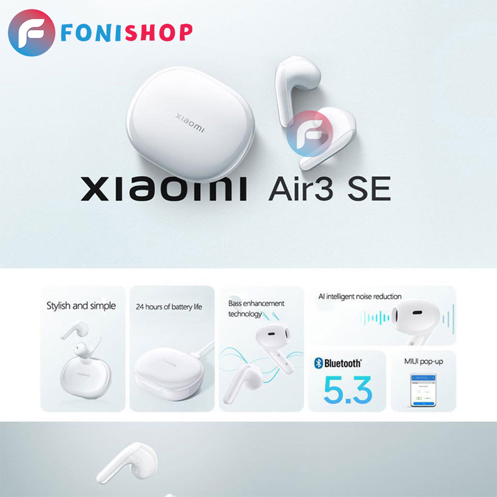 هندزفری بلوتوثی شیائومی مدل Air 3 SE